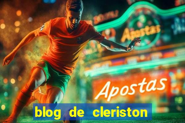 blog de cleriston silva serrinha bahia